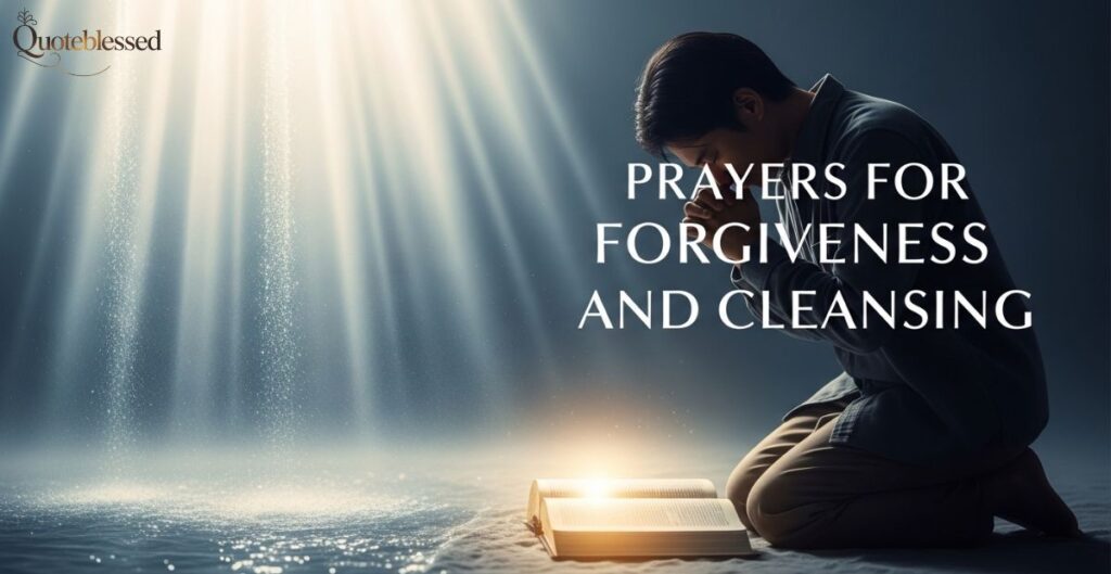 Prayers for Forgiveness and Cleansing