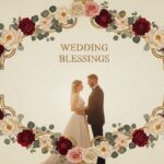 The 100 Most Beautiful Wedding Blessings Ever Written